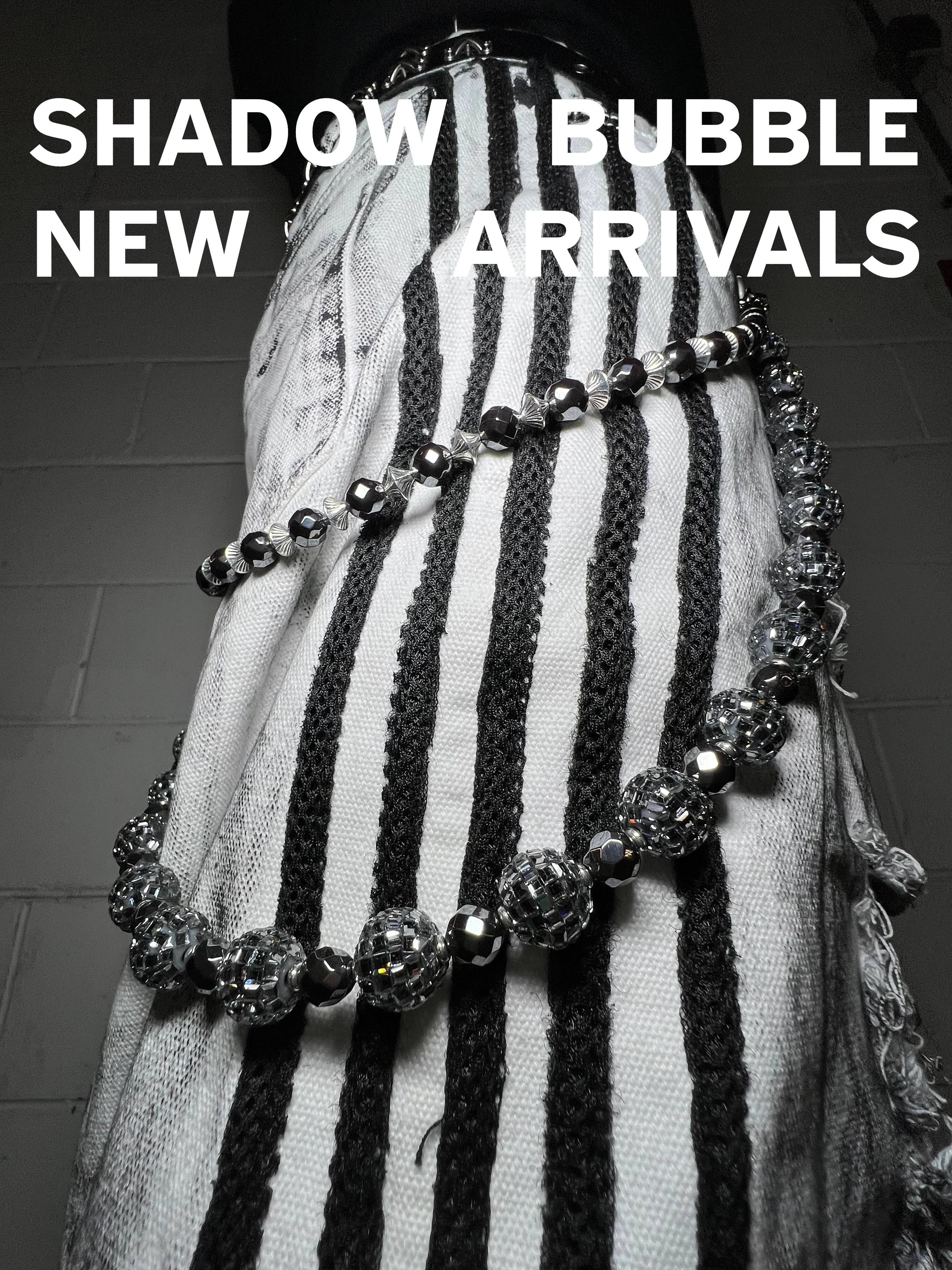 SHADOW BUBBLE(NEW) SHADOW BUBBLE(NEW)