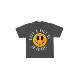 HAVE A NICE DAY TEE
